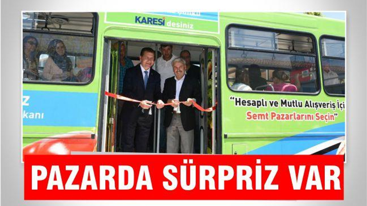 PAZARDA SÜRPRİZ VAR