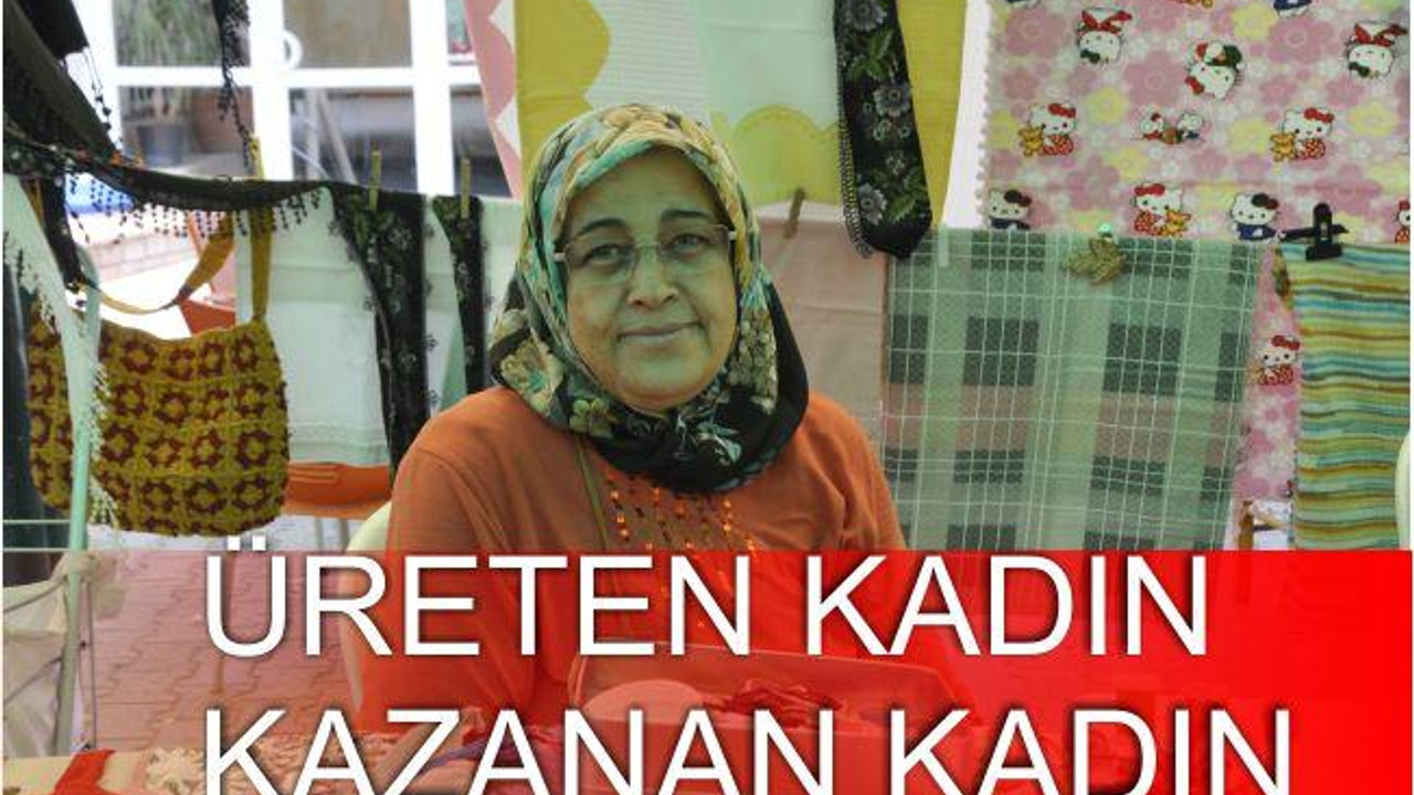 ÜRETEN KADIN KAZANAN KADIN