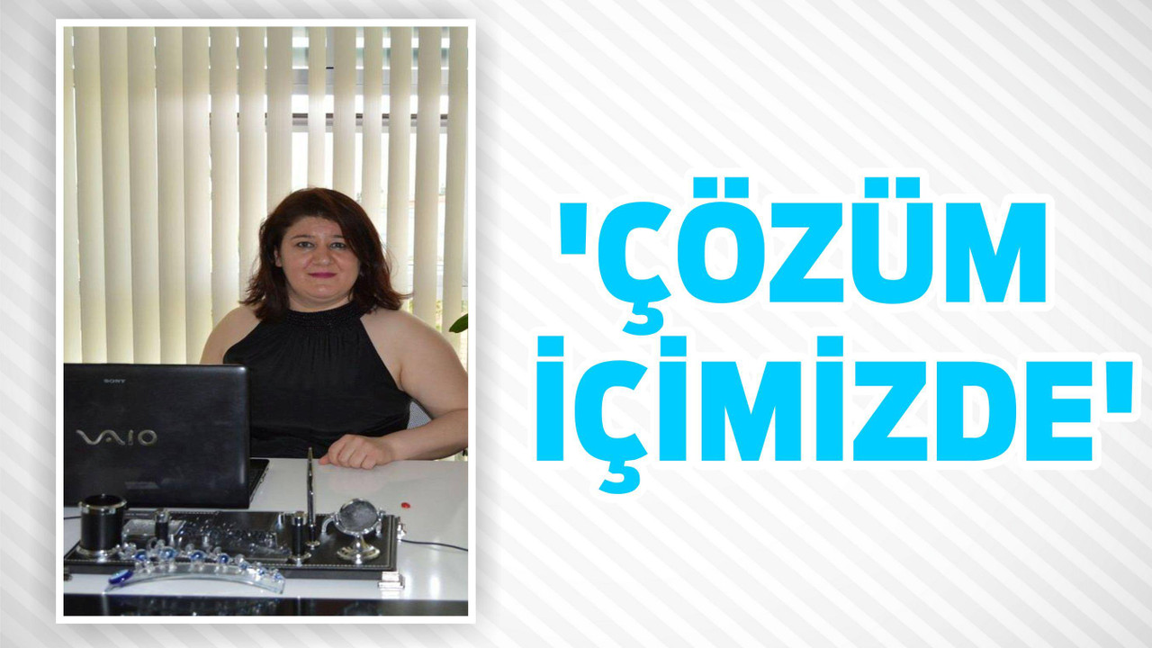 ‘ÇÖZÜM İÇİMİZDE’