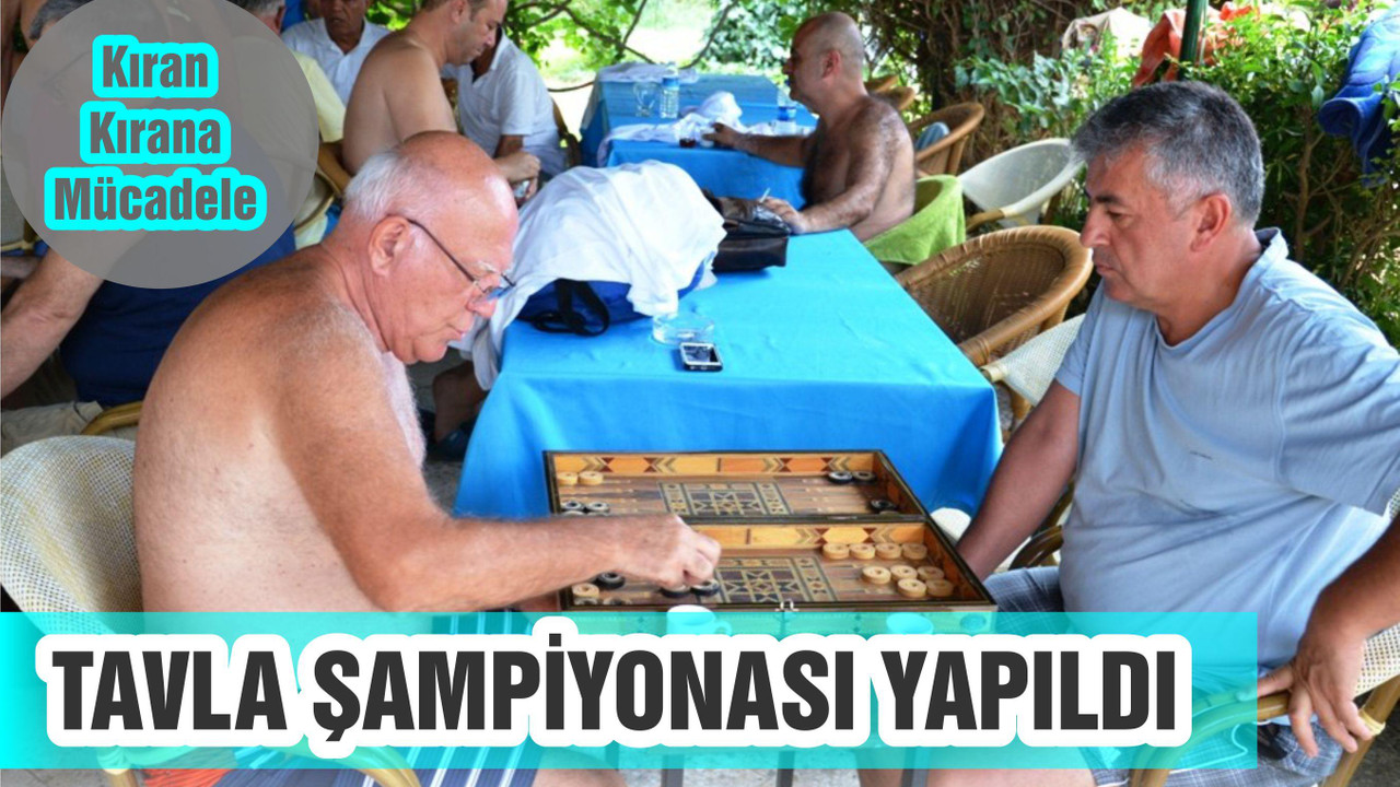 TAVLA ŞAMPİYONASI YAPILDI