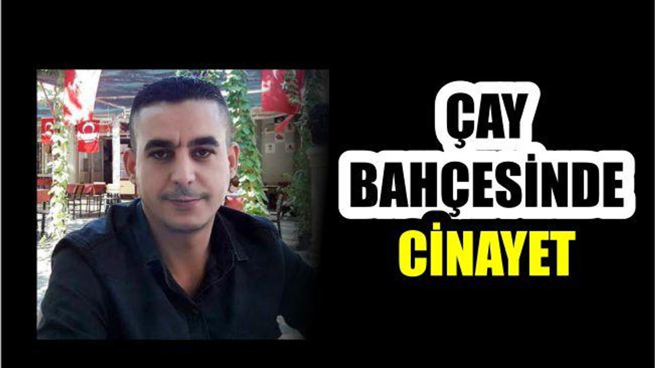 Çay Bahçesinde Cinayet