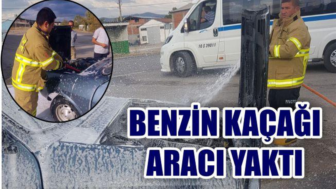 Benzin Kaçağı Aracı Yaktı