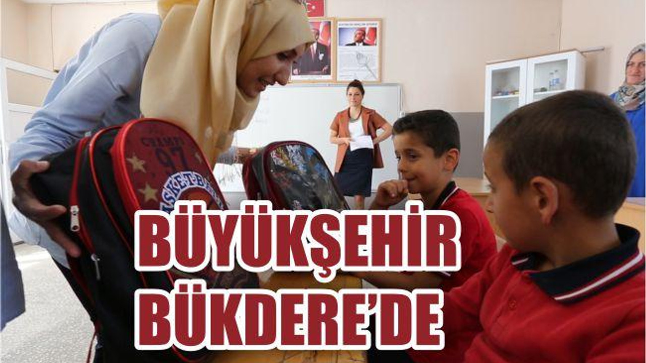 BÜYÜKŞEHİR BÜKDERE’DE