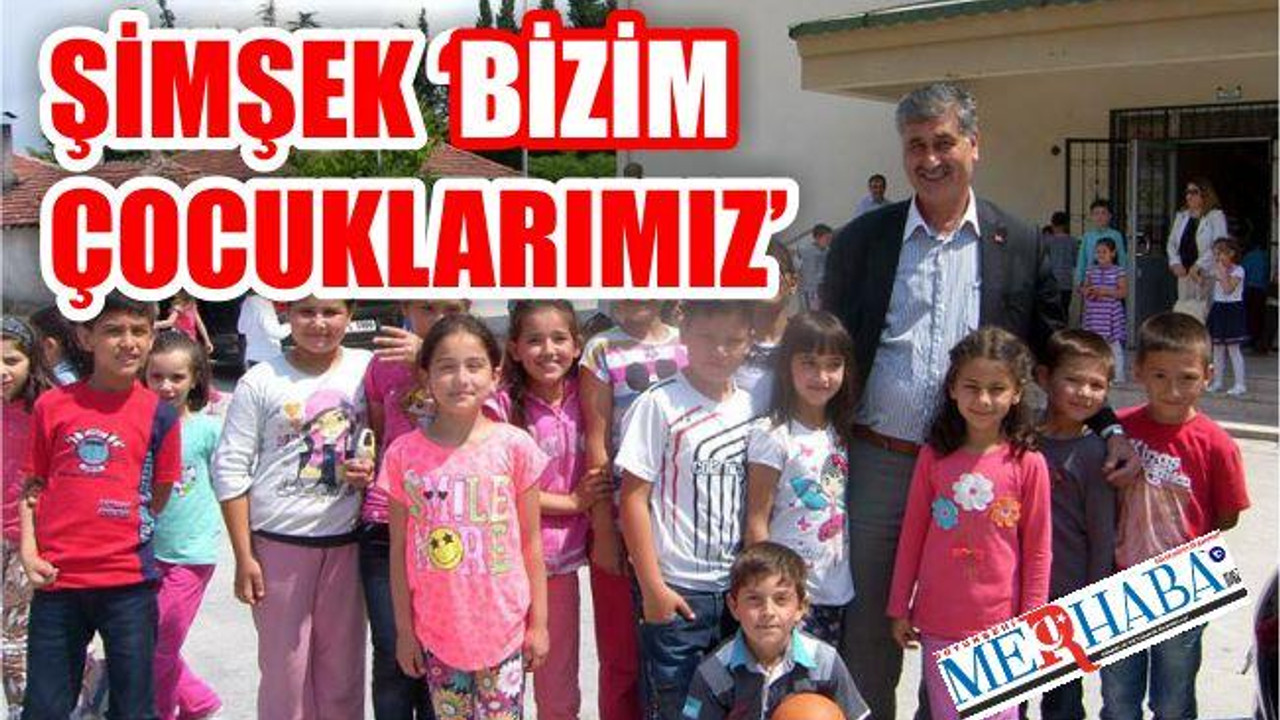 ŞİMŞEK ‘ BİZİM ÇOCUKLARIMIZ’