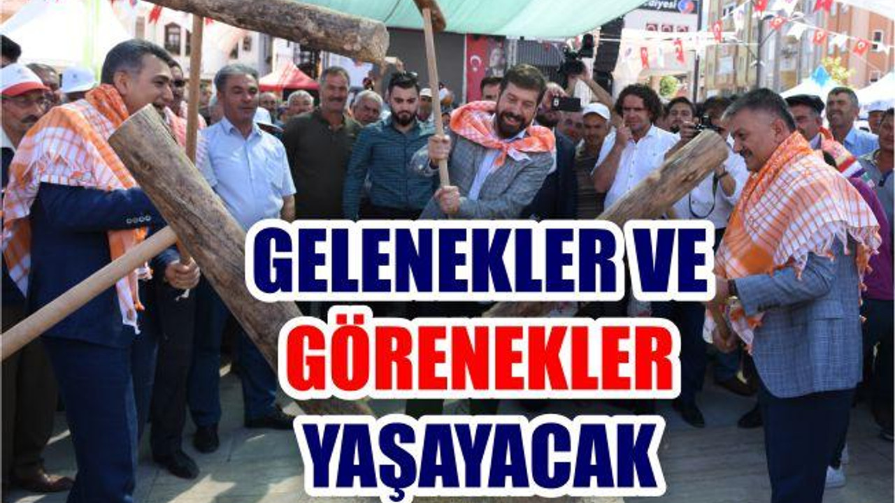 GELENEK VE GÖRENEKLER YAŞAYACAK