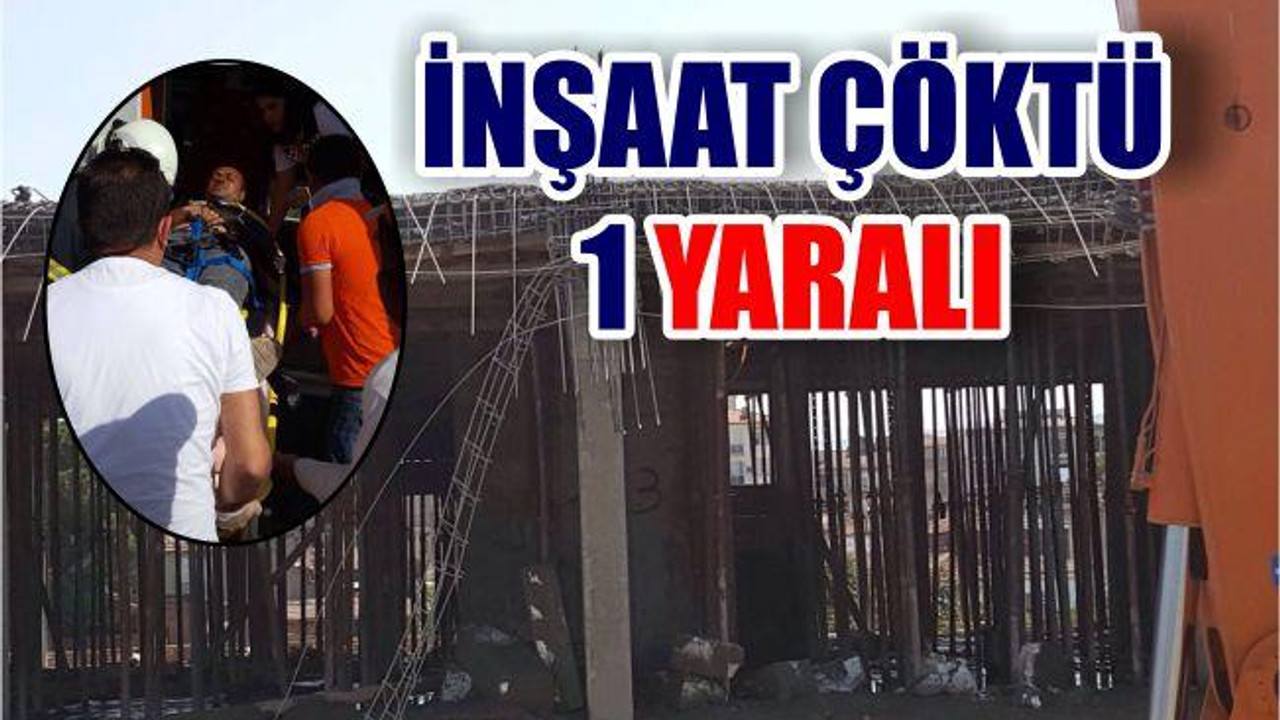 İnşaatta Göçük: 1 Yaralı