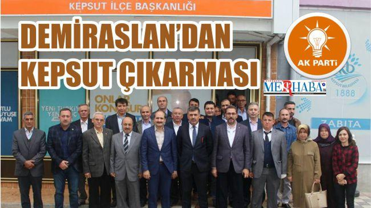 DEMİRASLAN KEPSUT'TAYDI