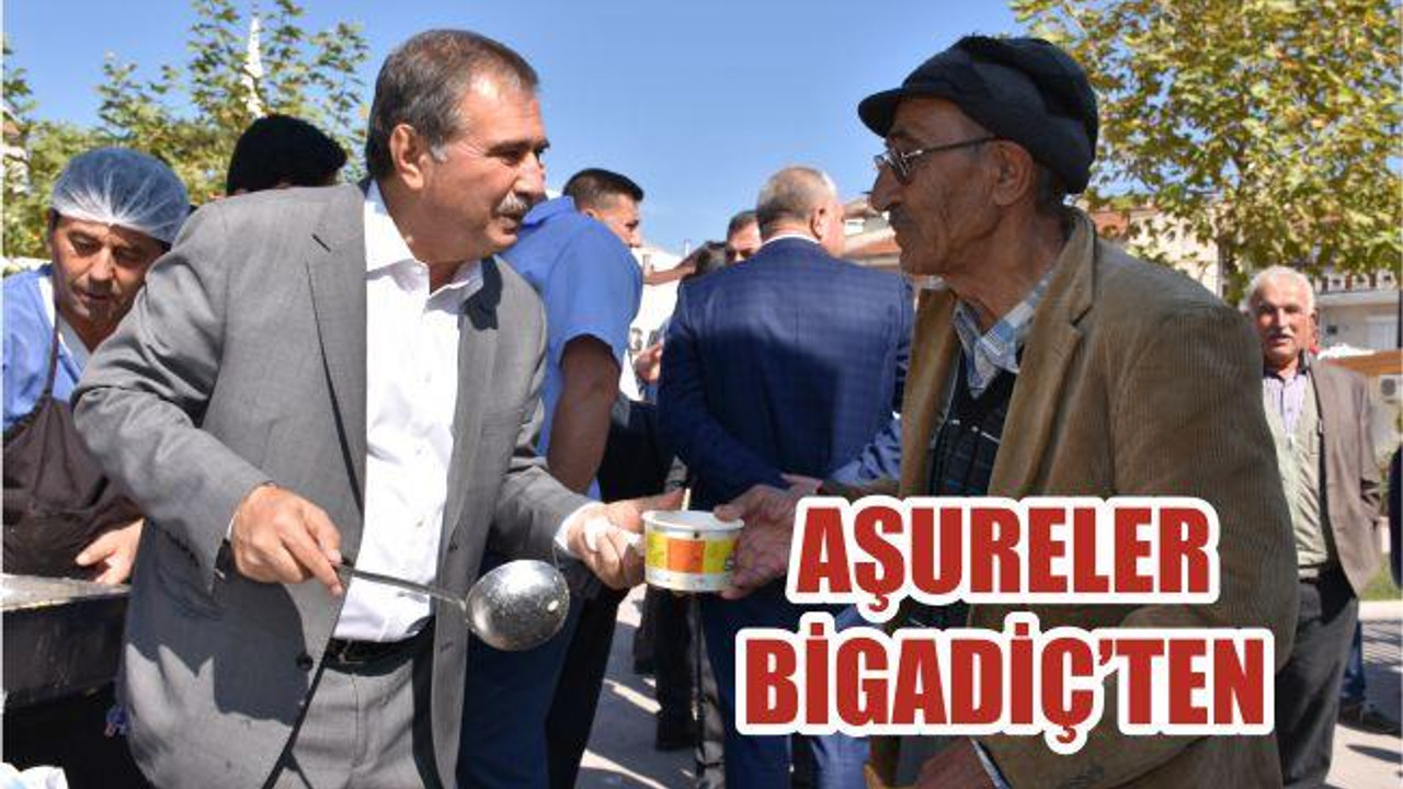 AŞURELER BİGADİÇ’TEN