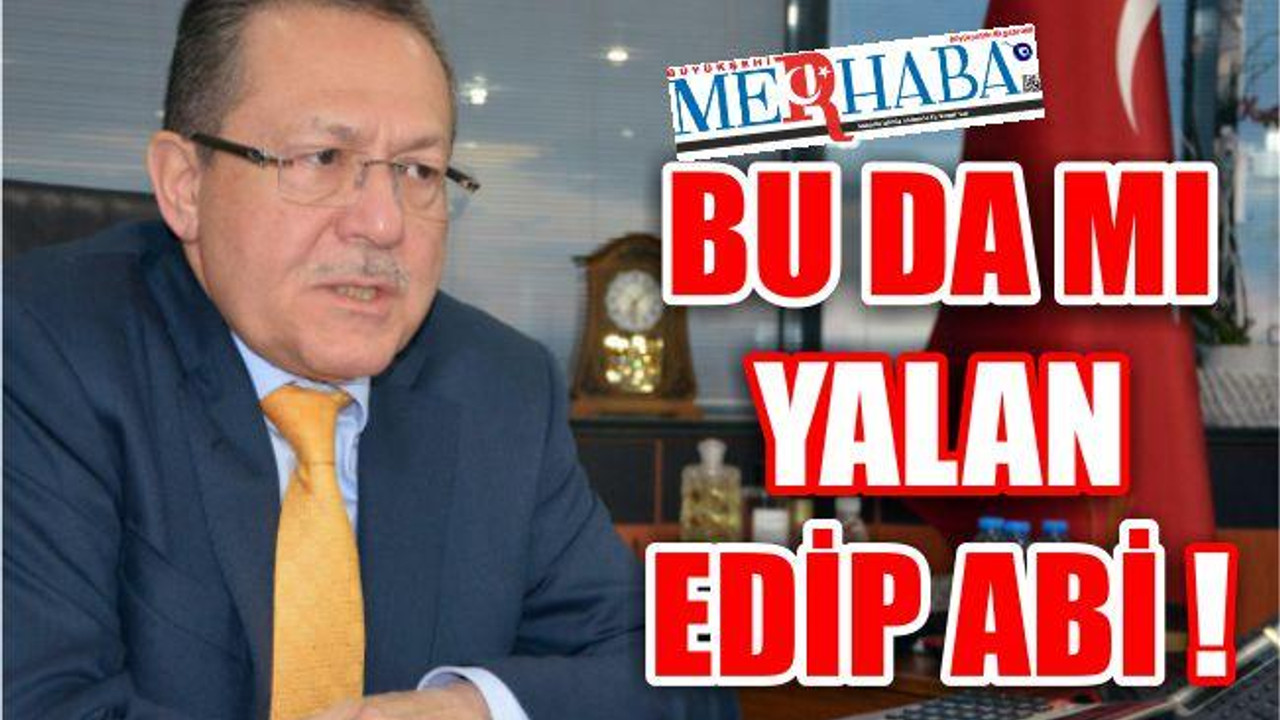 BU DA MI YALAN EDiP ABi!