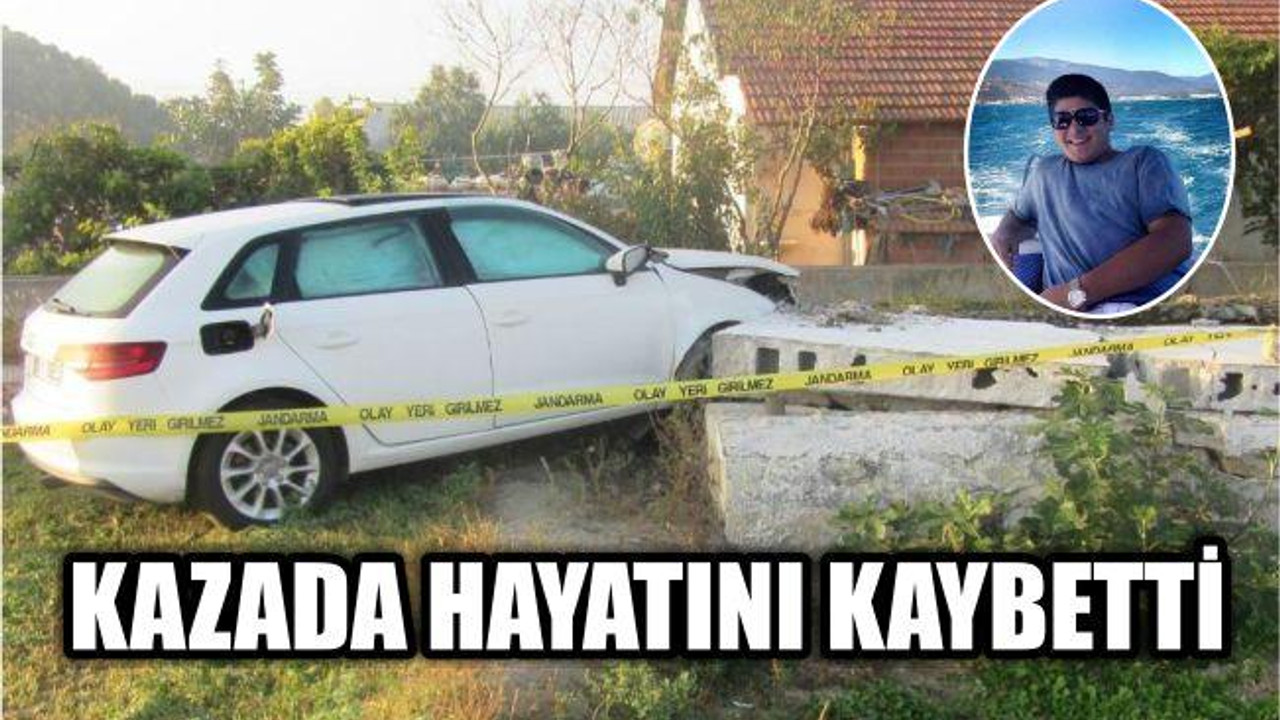 KAZADA HAYATINI KAYBETTİ