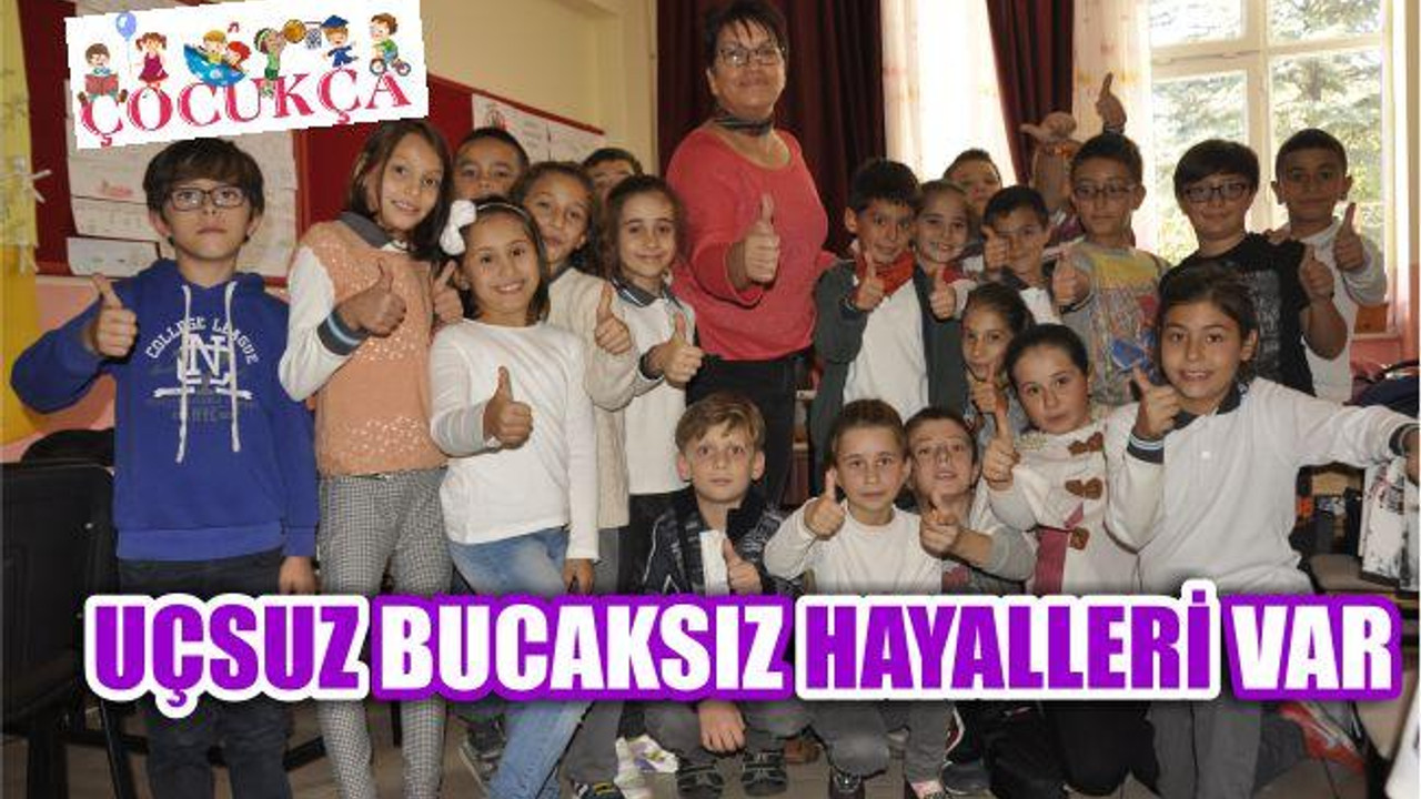 UÇSUZ BUCAKSIZ HAYALLERİ VAR