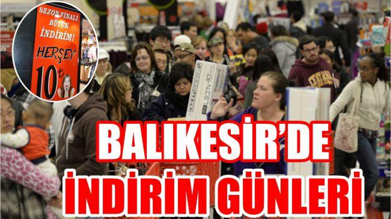 Balıkesir’de İndirim Günleri