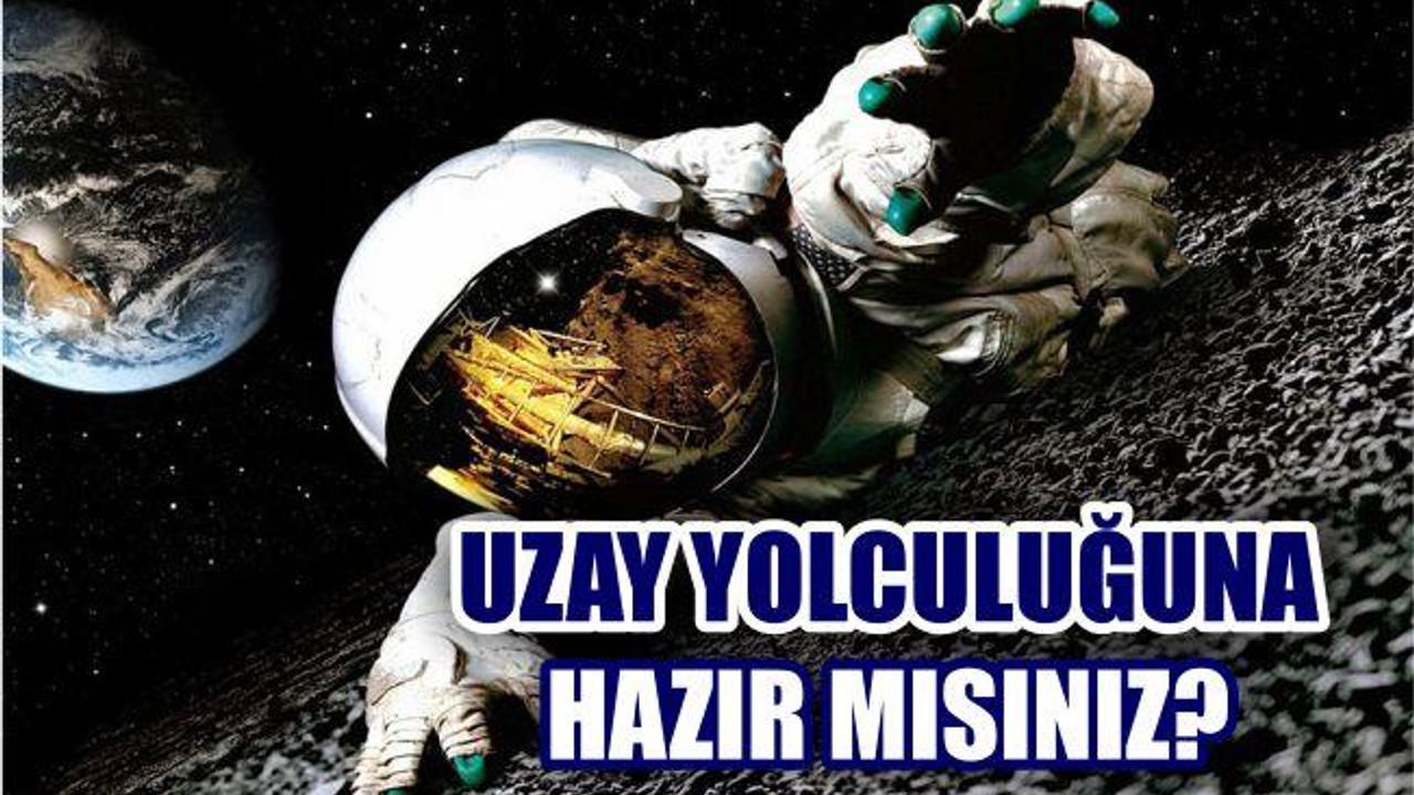 UZAY YOLCULUĞUNA BİR ADIM DAHA YAKLAŞTI