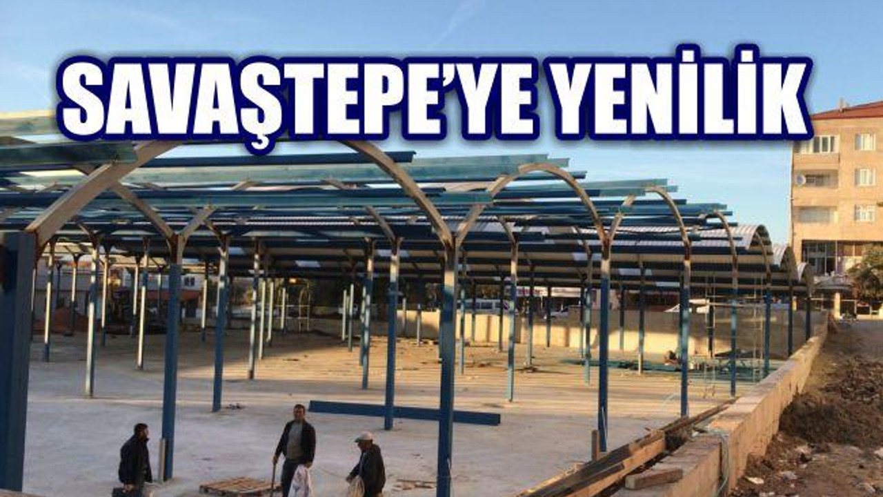 SAVAŞTEPE’YE KAPALI PAZARYERİ