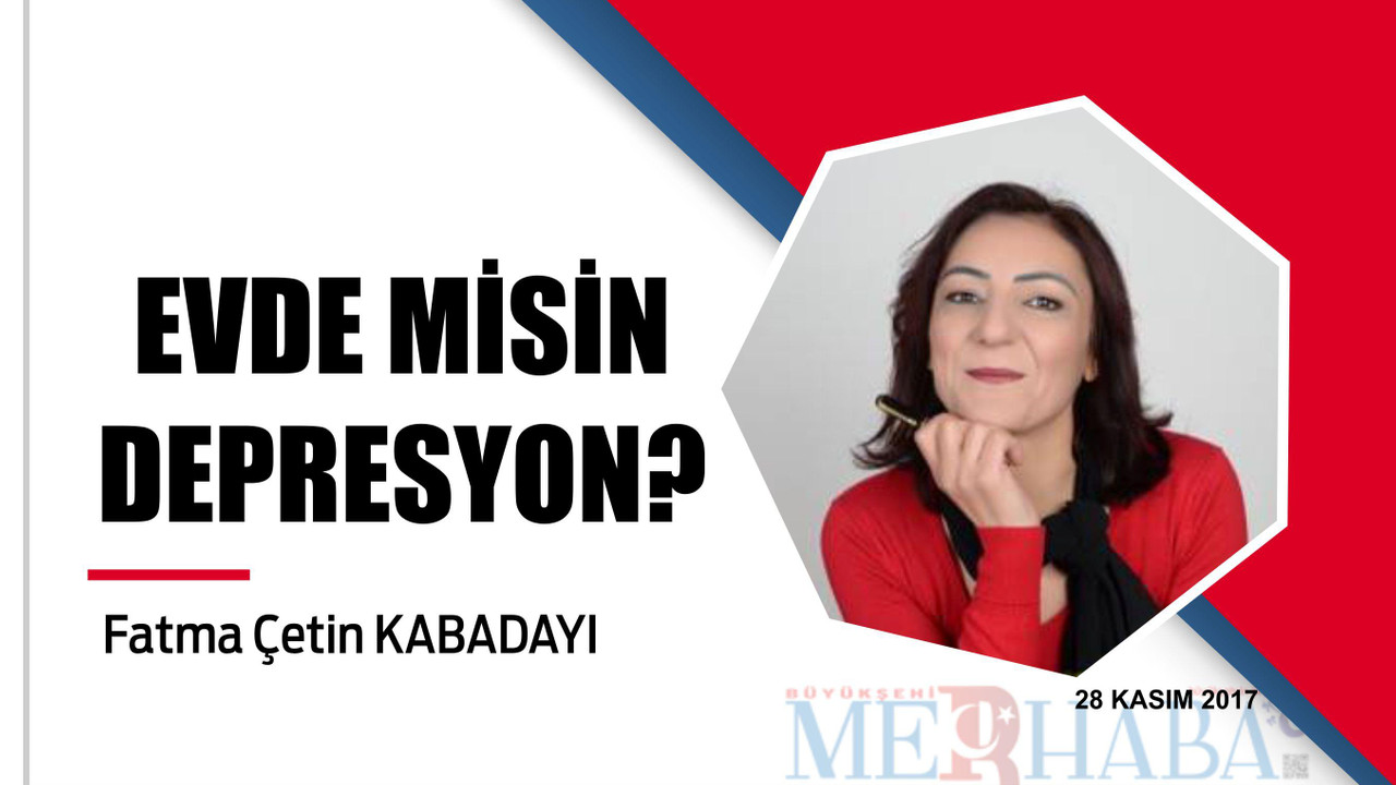 EVDE MİSİN DEPRESYON?