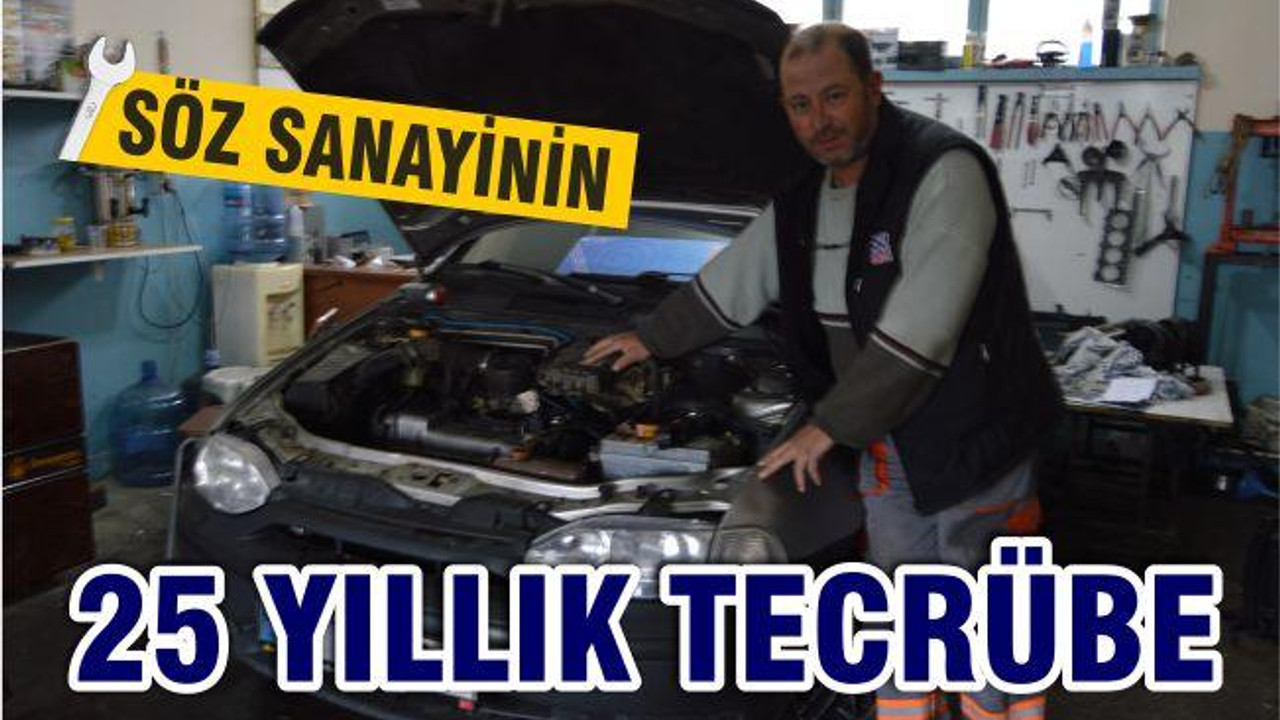 25 YILLIK TECRÜBE