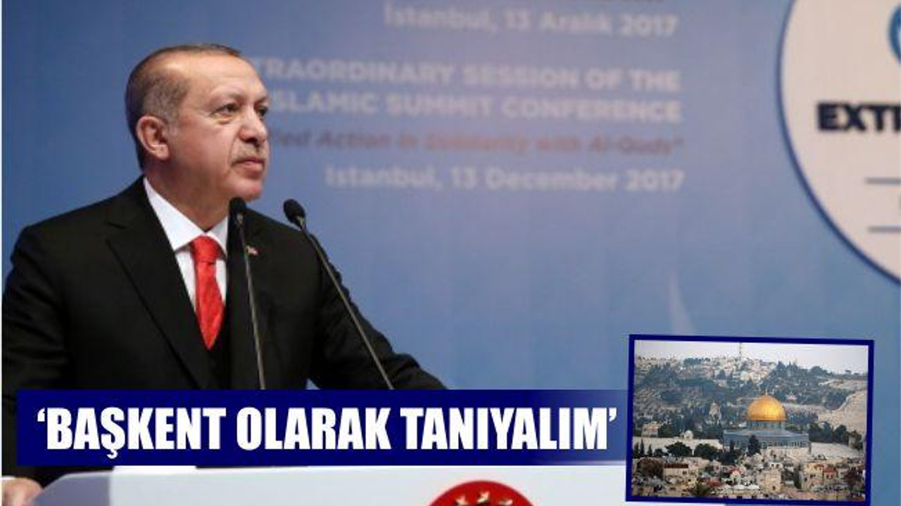 CUMHURBAŞKANI'NDAN KUDÜS ÇAĞRISI