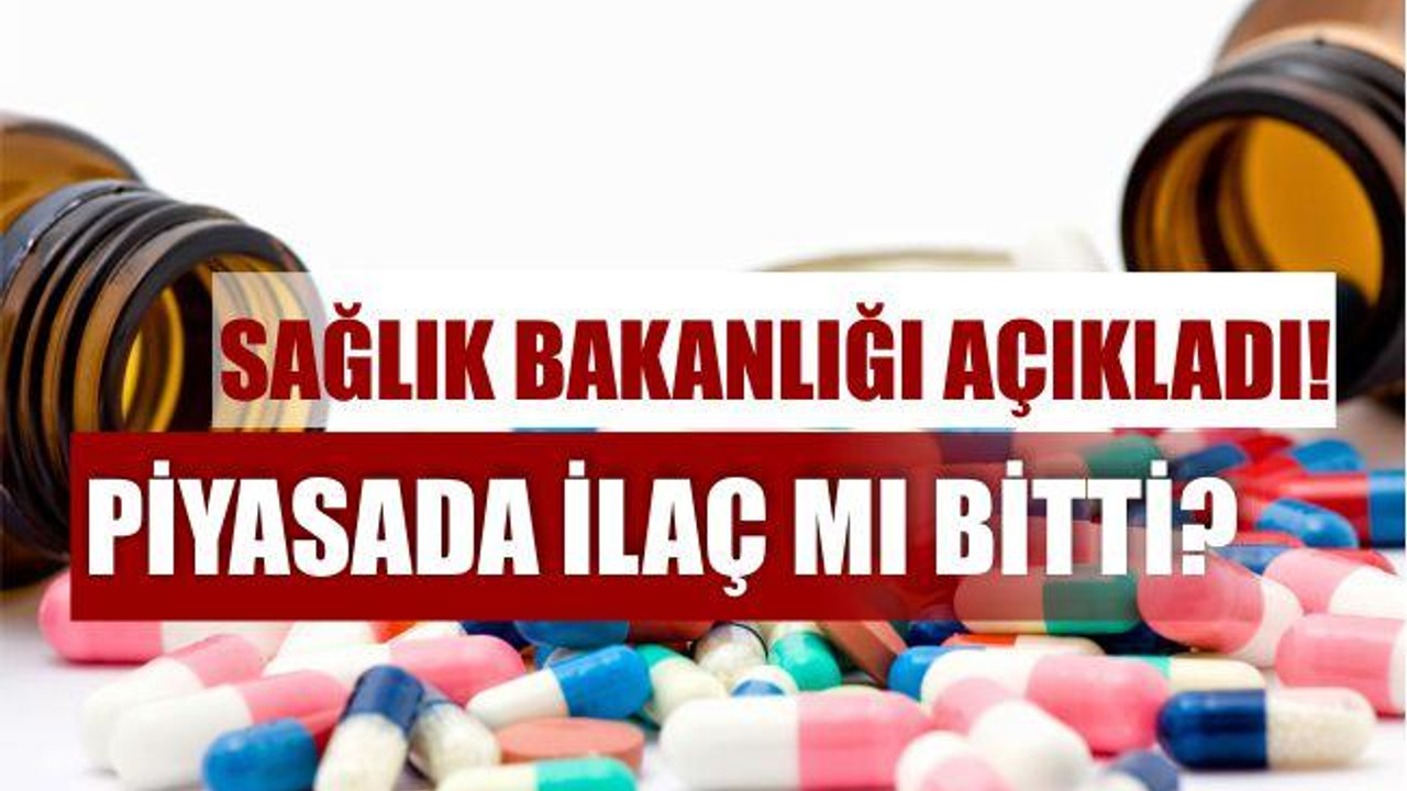 İLAÇLAR BİTTİ Mİ?