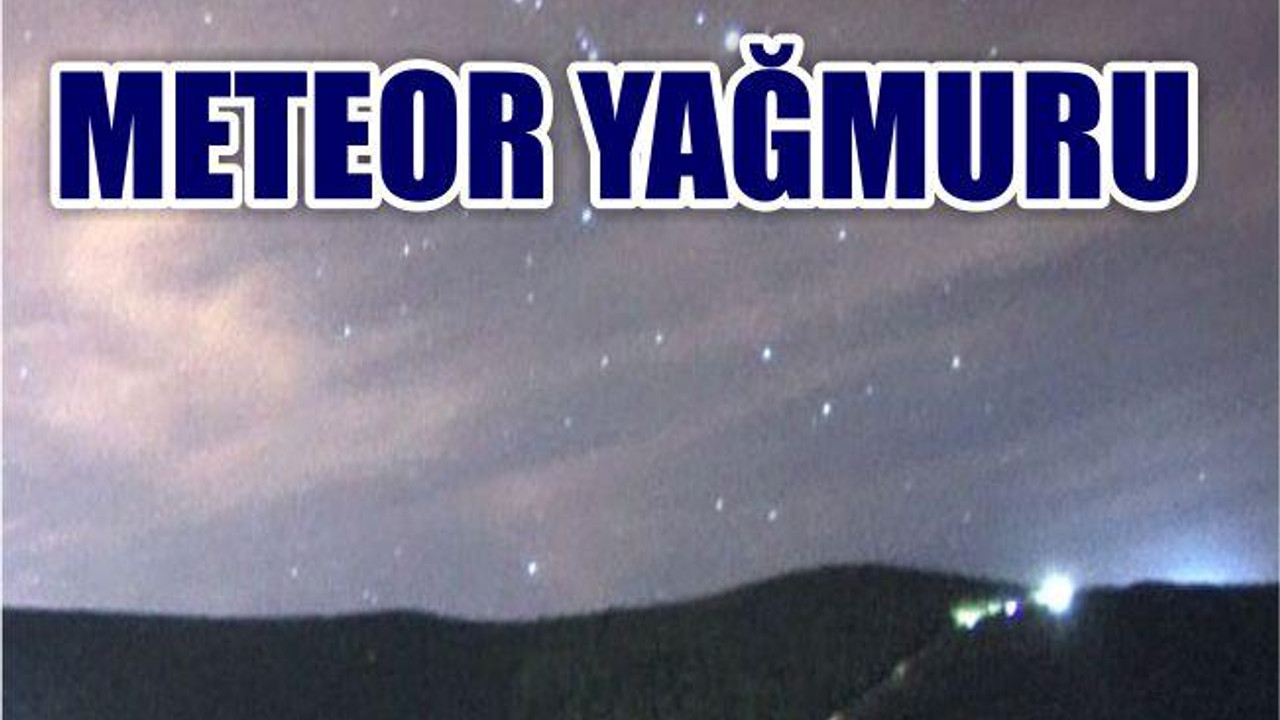 METEOR YAĞMURU