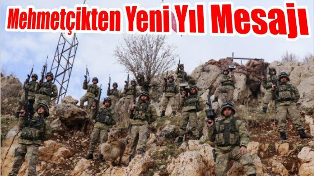 Mehmetçik'ten Yeni Yıl Mesajı