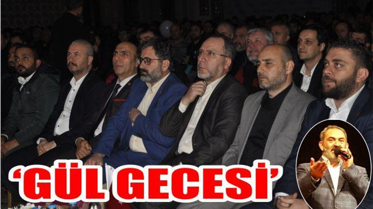 ‘GÜL GECESİ’