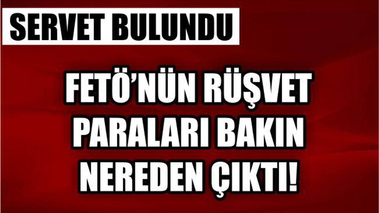 FETÖ'NÜN KASASI