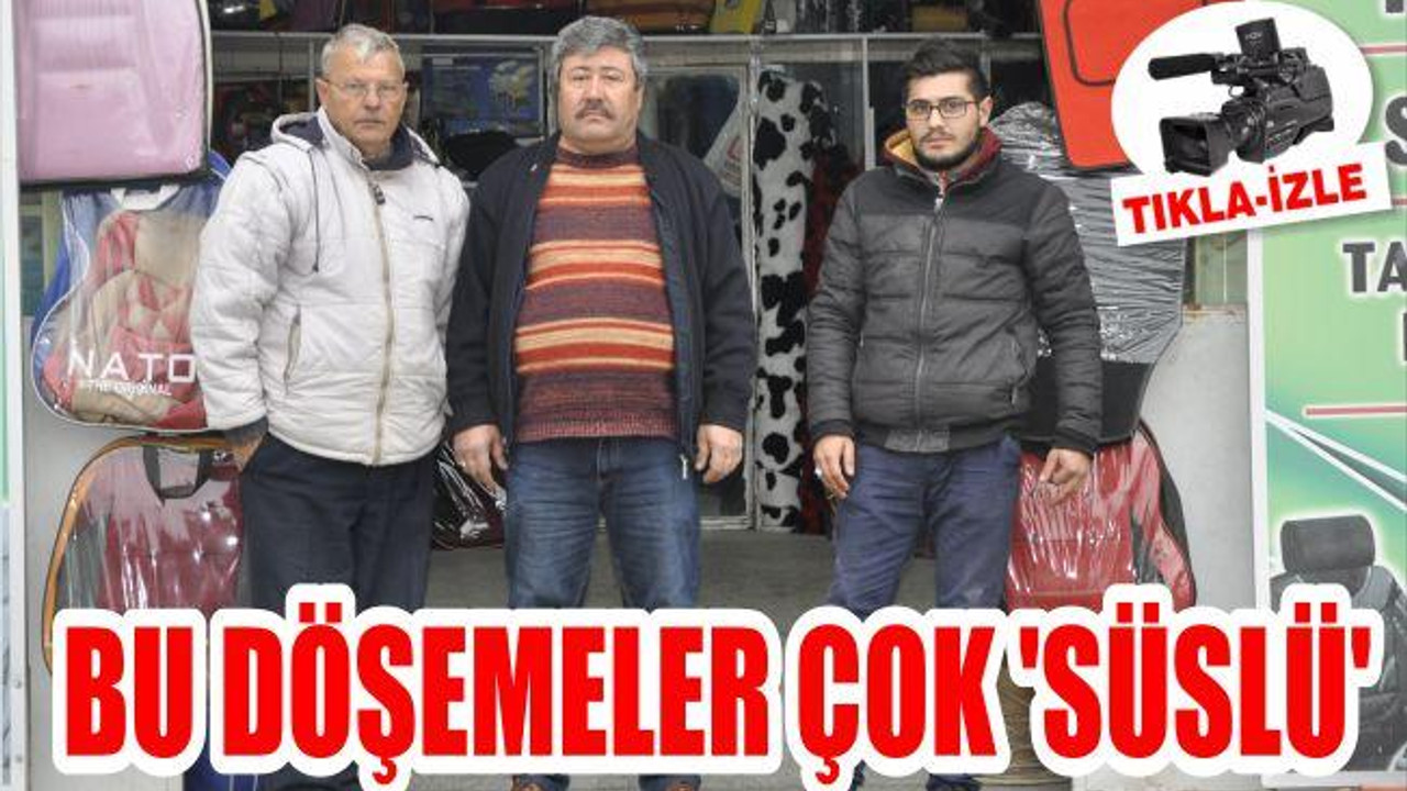 BU DÖŞEMELER ÇOK ‘SÜSLÜ’