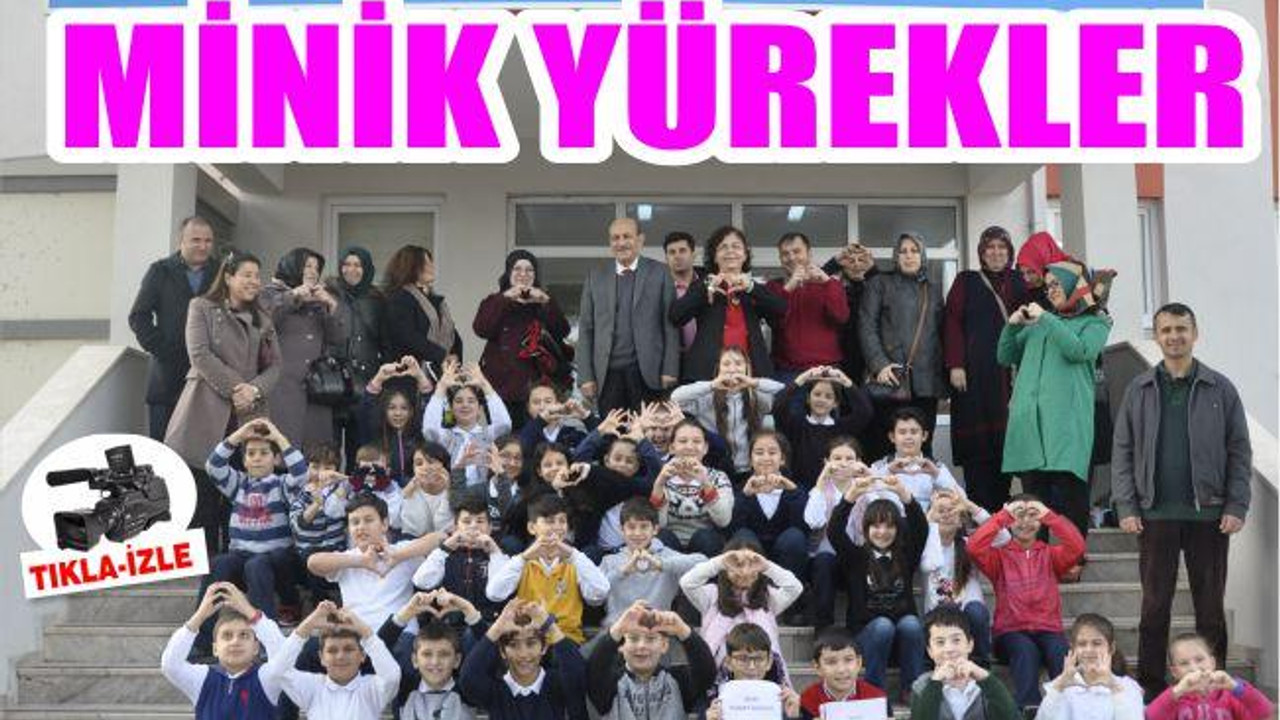 MİNİK YÜREKLER'DEN BÜYÜK ARMAĞANLAR