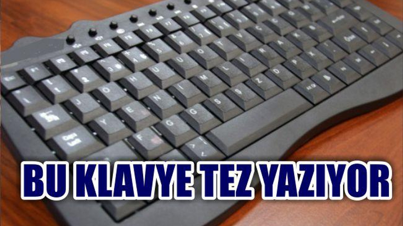 Tez yapan klavye ‘Tezeren’