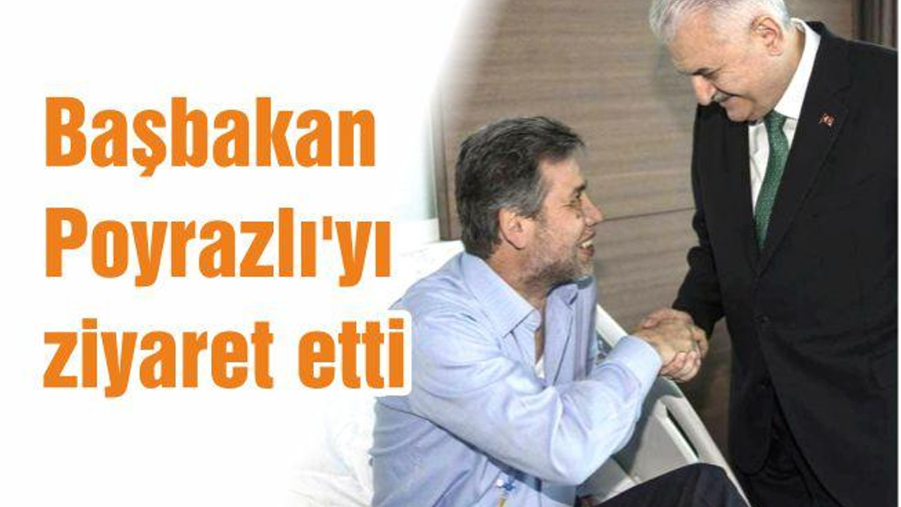Başbakan Poyrazlı’yı ziyaret etti