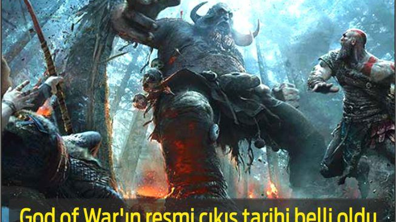 God of War'ın resmi çıkış tarihi belli oldu