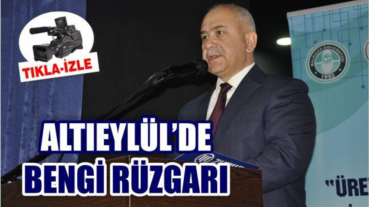ÇELİK “ALTIEYLÜL’DE BENGİ”