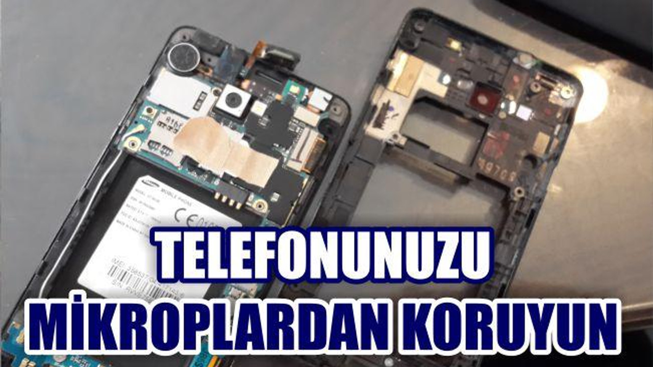 TELEFONUNUZU MİKROPLARDAN KORUYUN