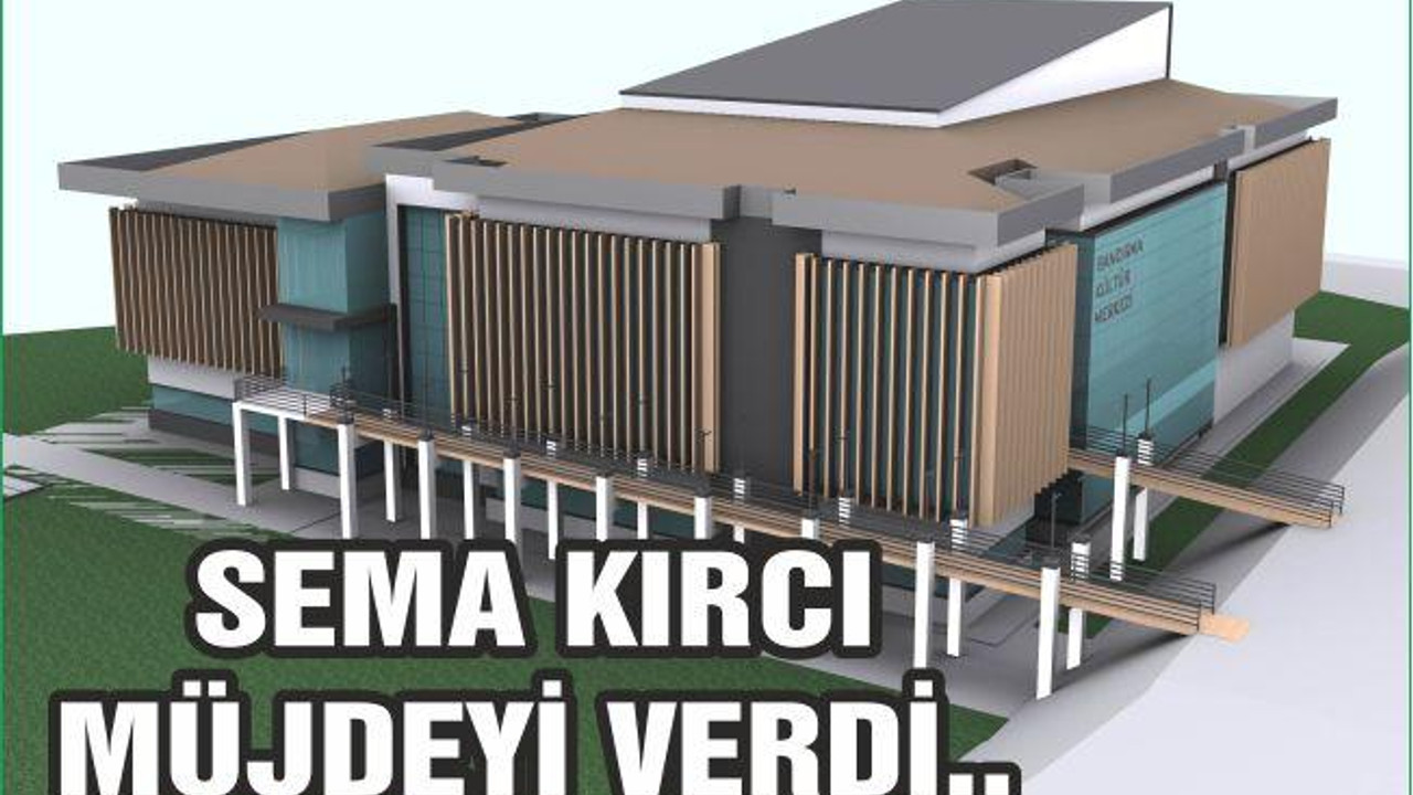 BANDIRMA KÜLTÜR MERKEZİ İÇİN SON ADIMLAR ATILIYOR
