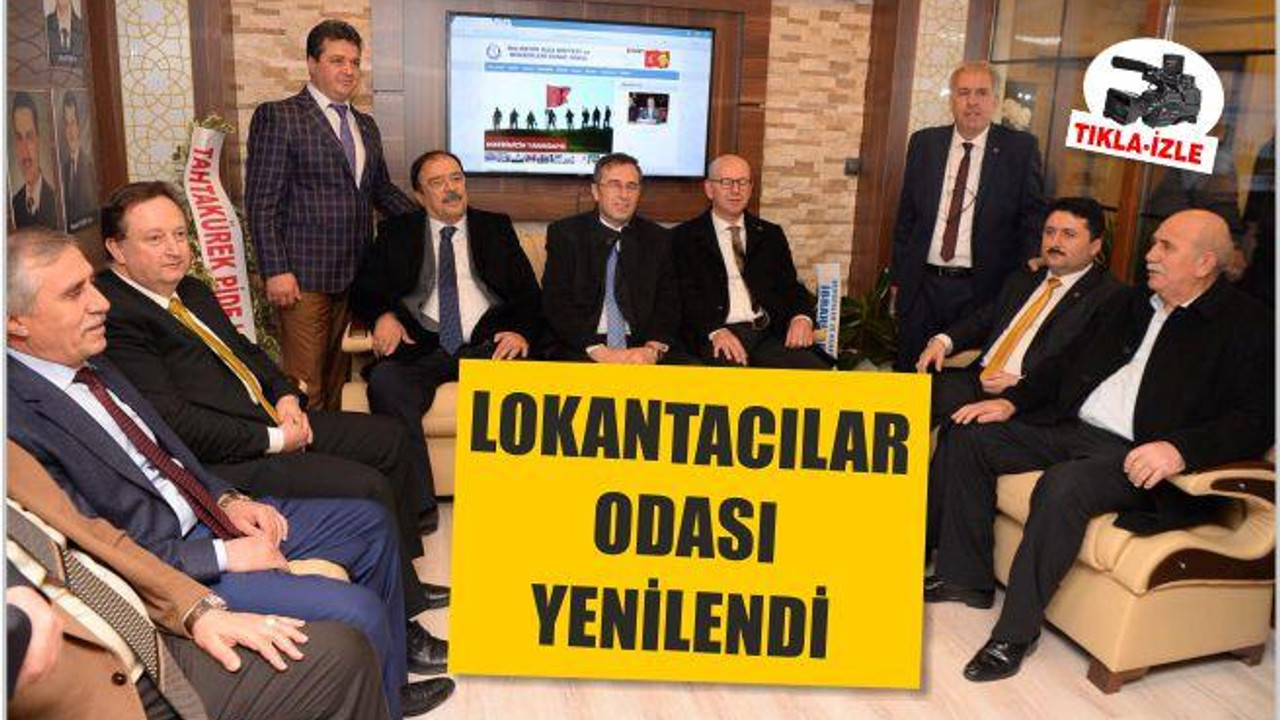 LOKANTACILAR ODASI YENİLENDİ