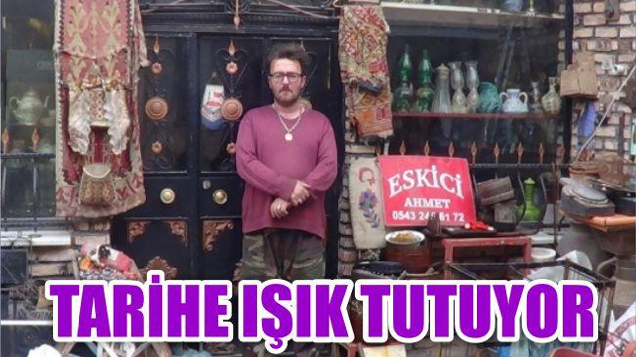 TARİHE IŞIK TUTUYOR