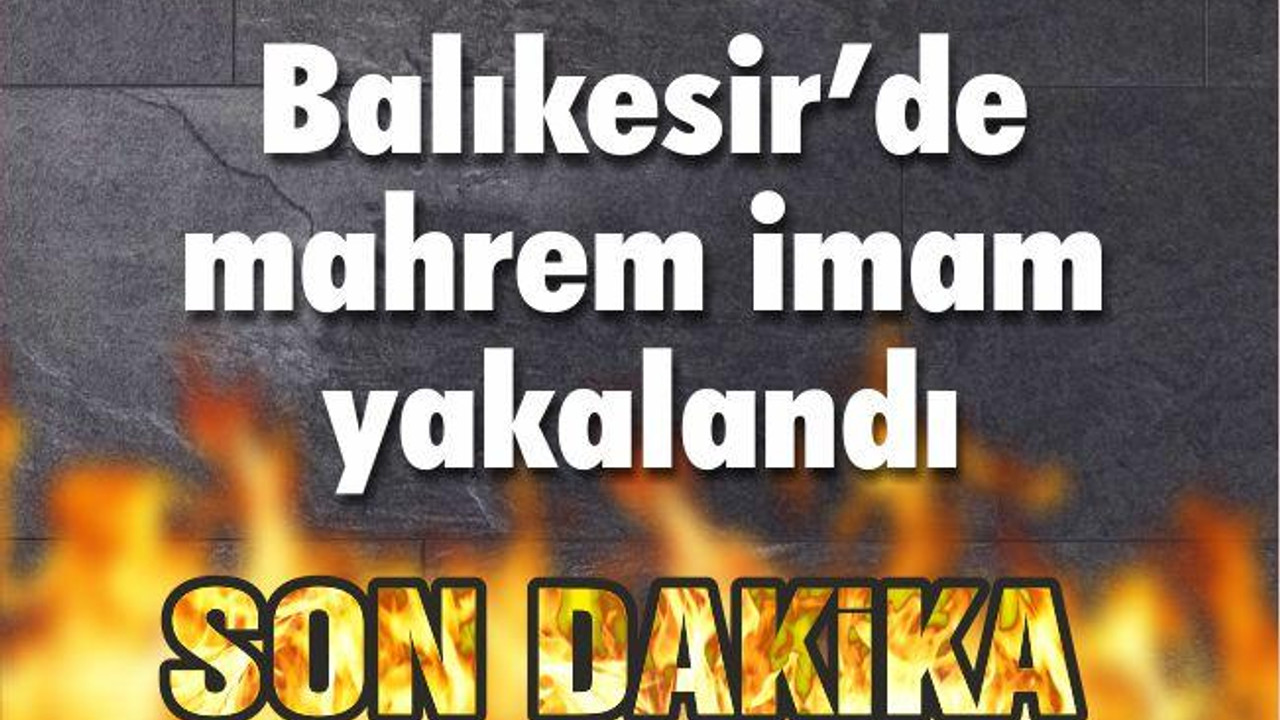 FETÖ’YE MAHREM İMAM DARBESİ!