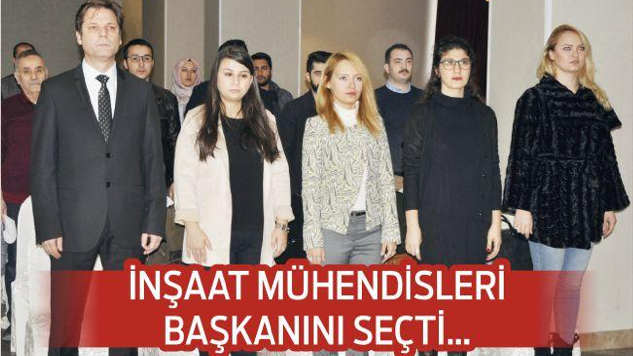 İNŞAAT MÜHENDİSLERİ BAŞKANINI SEÇTİ…