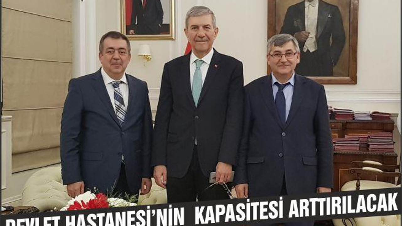 DEVLET HASTANESİ’NİN KAPASİTESİ ARTTIRILACAK