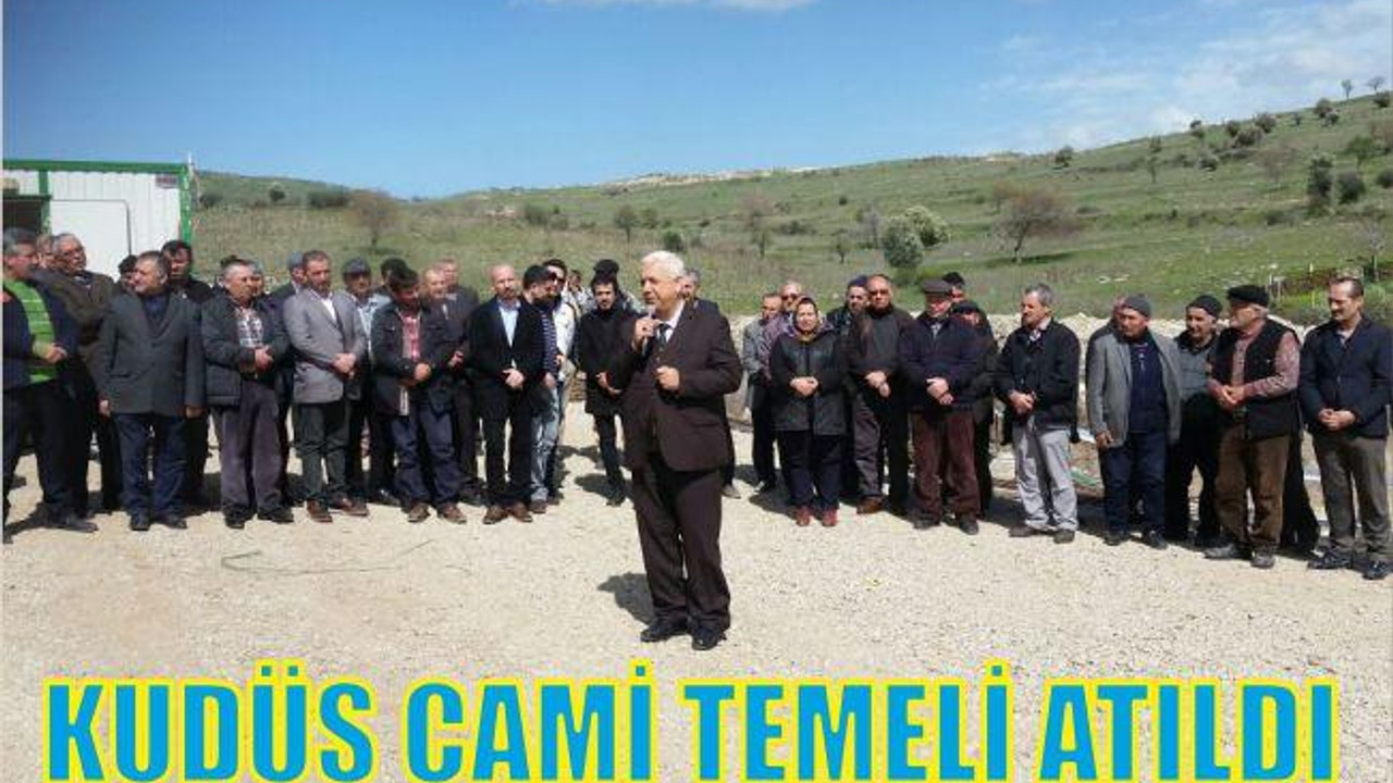 KUDÜS CAMİ TEMELİ ATILDI