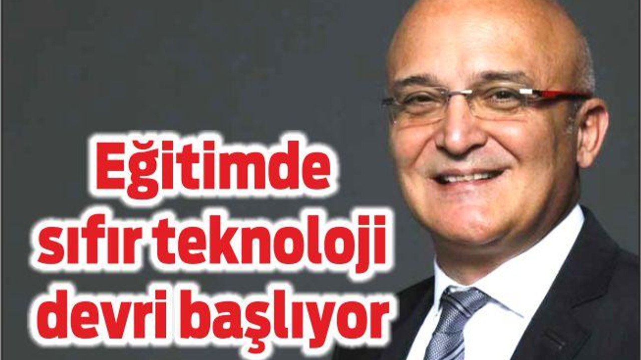 Eğitimde sıfır teknoloji devri başlıyor