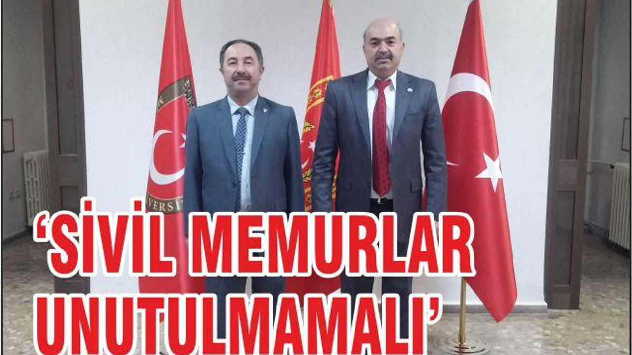 SİME-SEN ‘SİVİL MEMURLAR UNUTULMAMALI’