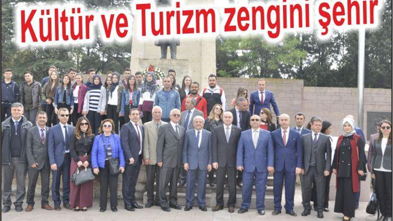 KÜLTÜR VE TURİZM ZENGİNİ ŞEHİR