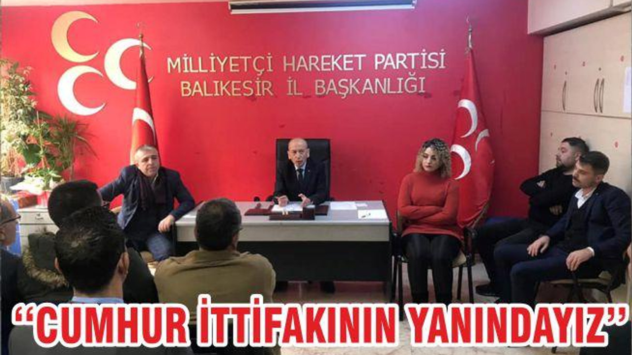 ‘‘CUMHUR İTTİFAKININ YANINDAYIZ’’