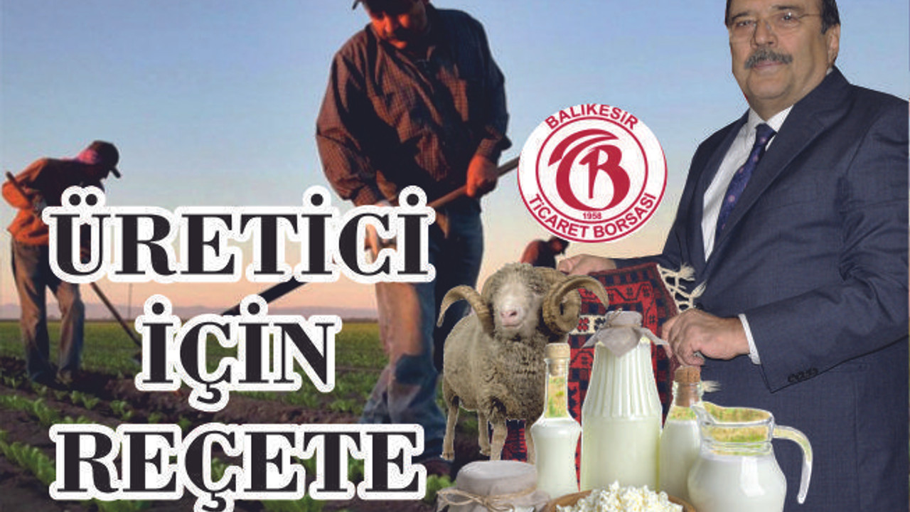 TARIM VE HAYVANCILIK BORÇLARI TEK ÇATI ALTINDA TOPLANSIN ÖNERİSİ