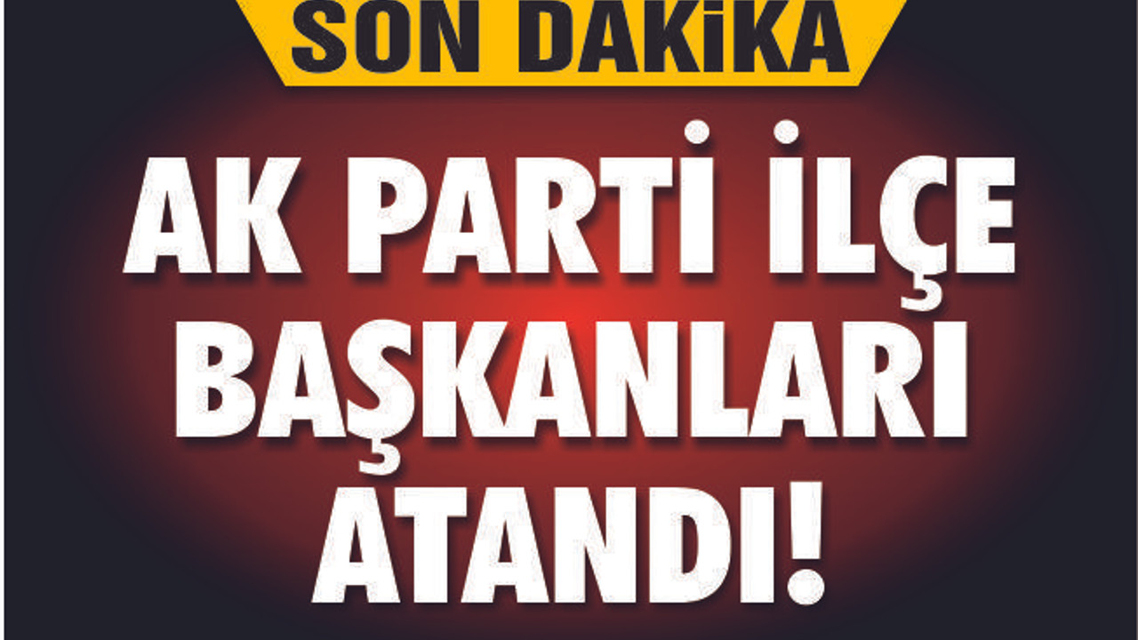 AK PARTİ BALIKESİR'DE GECE YARISI ATAMA