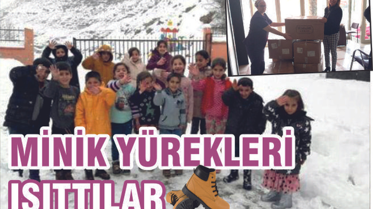 MİNİK YÜREKLERİ ISITTILAR