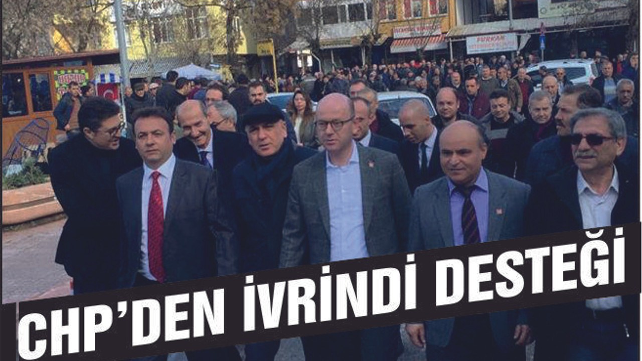 CHP’den İvrindi desteği