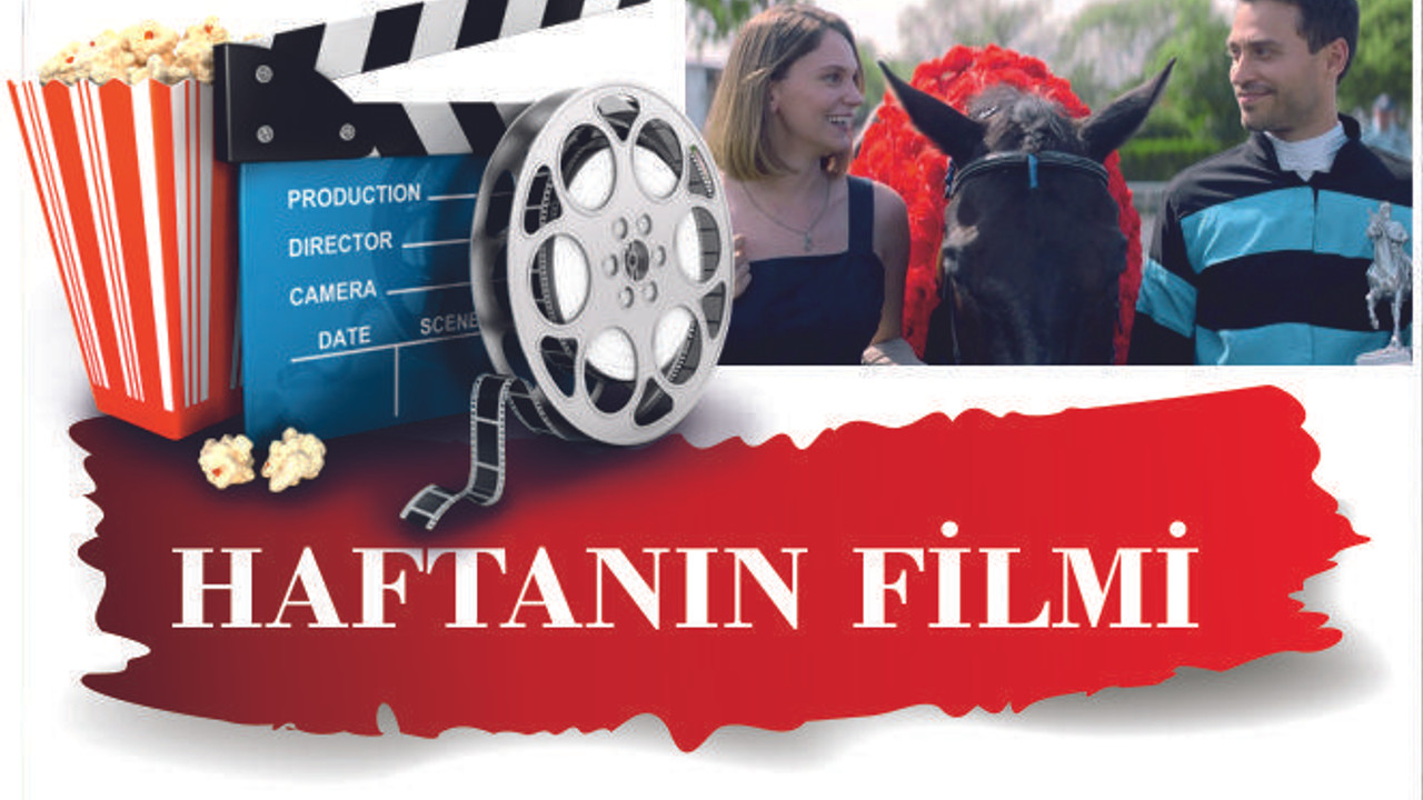 HAFTANIN FİLMİ