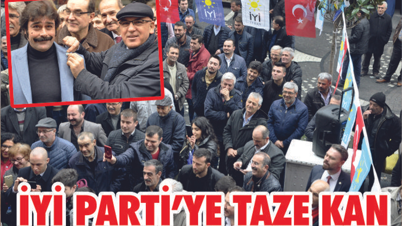 İYİ’YE TAZE KAN